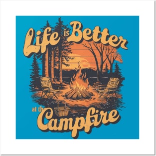 life is better at the campfire Posters and Art